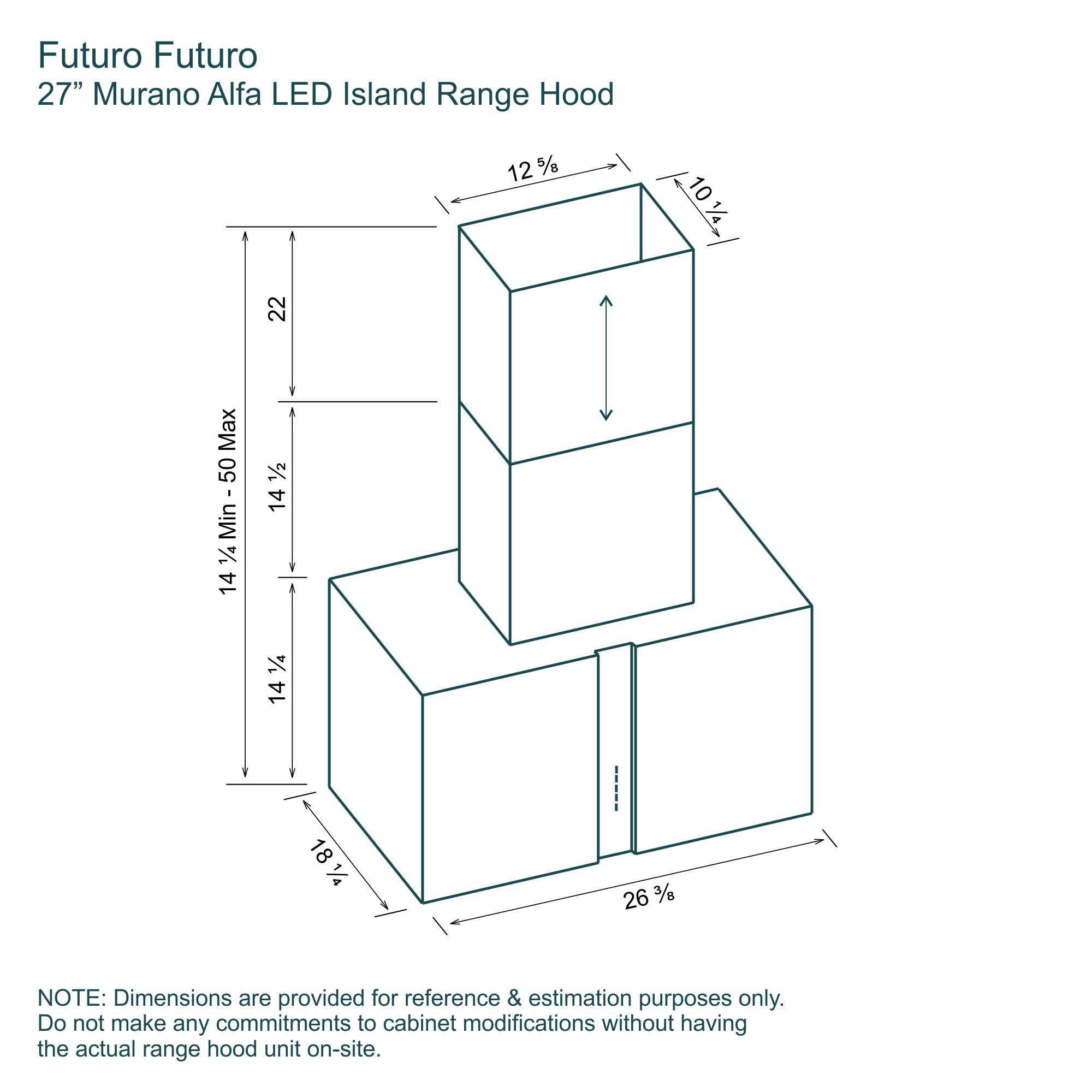 27″ Murano Alfa LED Island Range Hood 14 Dimensions 27-inch Murano Alfa LED Island range hood