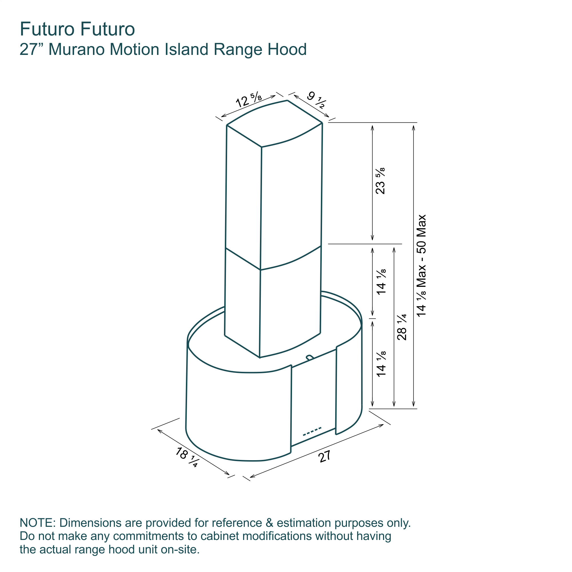 27″ Murano Motion Island Range Hood 14 Dimensions 27-inch Murano Motion Island range hood