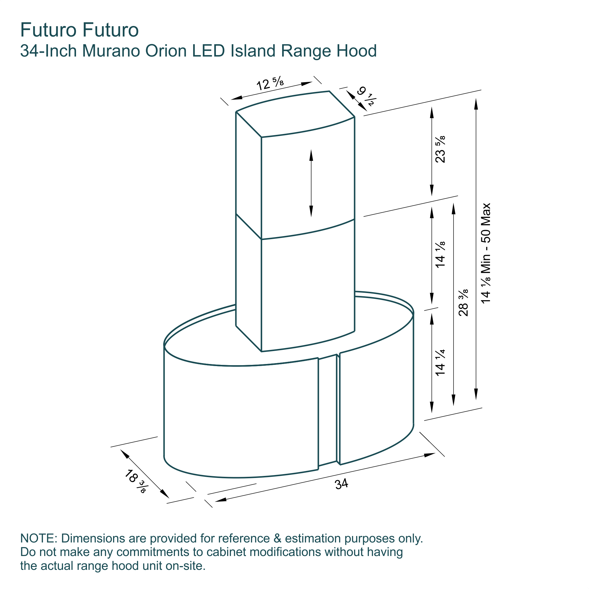 34″ Murano Orion LED Island Range Hood 14 Dimensions 34 inch Murano Orion Island range hood